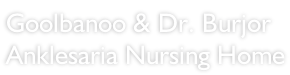 Goolbanoo & Dr. Burjor Anklesaria Nursing Home